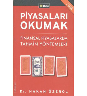 Piyasaları Okumak - Finansal Piyasalarda Tahmin Yöntemleri