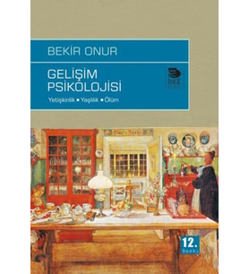 Gelişim Psikolojisi Yetişkinlik-Yaşlılık-Ölüm