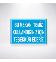 Bu Mekanı Temiz Kullandığınız İçin Teşekkür Ederiz 21x28 Arkası Yapışkanlı Levha