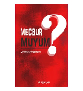 Mecbur muyum?