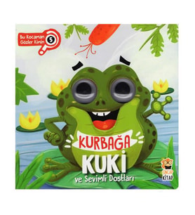 Kurbağa Kuki ve Sevimli Dostları Bu Kocaman Gözler Kimin