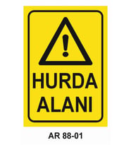 HURDA ALANI İŞ GÜVENLİĞİ UYARI LEVHASI 1 ADET PVC 21 X 29CM