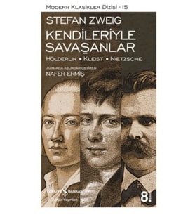 Kendileriyle Savaşanlar (Hölderlin - Kleist - Nietzsche) - Modern Klasikler Dizisi