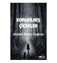 Koparılmış Çiçekler