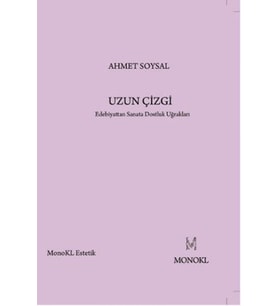 Uzun Çizgi Edebiyattan Sanata Dostluk Uğrakları