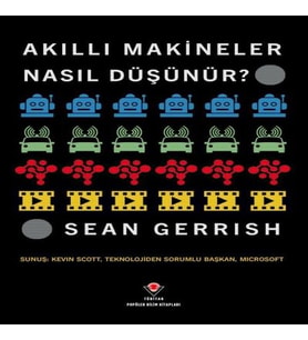 Akıllı Makineler Nasıl Düşünür?