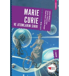Marie Curie ve Atomların Sırrı