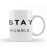 STAY HUMBLE Kupa Bardak Porselen