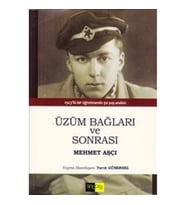 Üzüm Bağları ve Sonrası