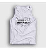 Presmono Unisex Beyaz Trust Me I'm An Engineer Hediye Mühendis Atlet 540329tt (Beyaz)