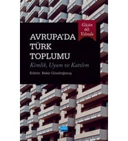 Göçün 60. Yılında AVRUPA’DA TÜRK TOPLUMU Kimlik, Uyum ve Katılım