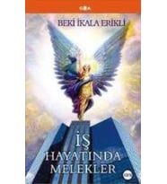 İş Hayatında Melekler - Beki İkala Erikli