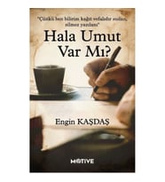 Hala Umut Var Mı?