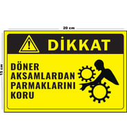Metal Dikkat Döner Aksamlardan Parmaklarını Koru 15 Cm x 20 Cm Uyarı Levhası Yönlendirme Tabelası