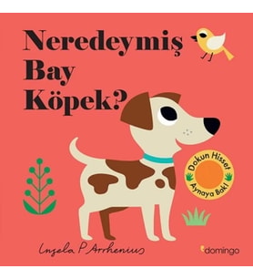 Neredeymiş Bay Köpek? (Ciltli)