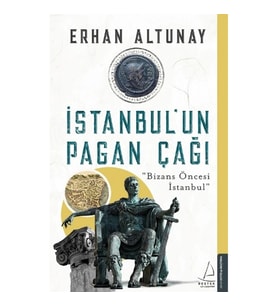 İstanbul’un Pagan Çağı
