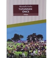 Tufandan Önce