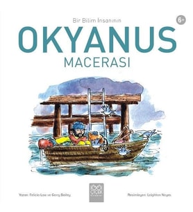 Bir Bilim İnsanının Okyanus Macerası
