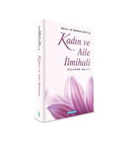 KADIN VE AİLE İLMİHALİ