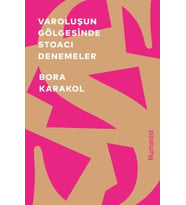 Varoluşun Gölgesinde Stoacı Denemeler