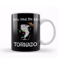 You Had Me At Tornado Funny Severe Weather Pun Kupa Bardak Porselen