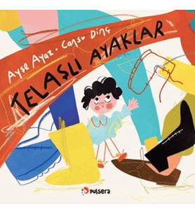Telaşlı Ayaklar