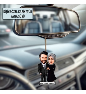 Sevgiliye Özel Karikatür Ayna Süsü – Sevgililer Günü Hediyesi Araç İçi Süs