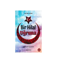 Bir Hilal Uğruna Selim Uğur