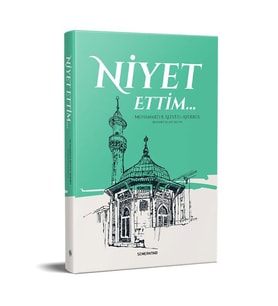 NİYET ETTİM