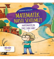 Matematik Nasıl Sevilmez? - Matematiğin Kaç Canı Var? 3