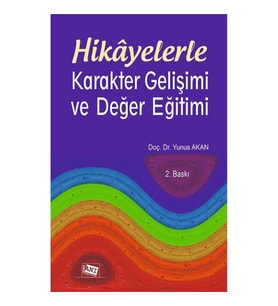 Hikayelerle Karakter Gelişimi Ve Değer Eğitimi