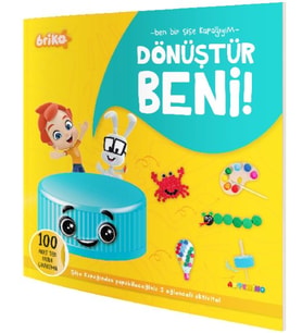 Briko Dönüştür Beni! – Ben Bir Şişe Kapağıyım