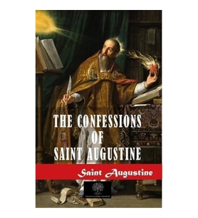 The Confessions of Saint Augustine