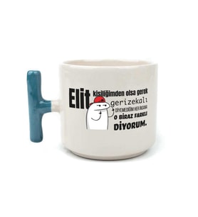 Elit Kişiliğimden Olsa Gerek Baskılı Mavi Kulplu T Kupa