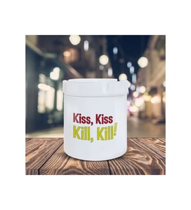 Kiss Kiss Kill Kill Baskılı Küllük Kül Tablası