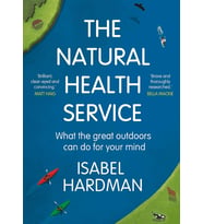The Natural Health Service: How Nature Can Mend Your Mind (Krem)