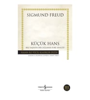 Küçük Hans - Beş Yaşında Bir Oğlanın Fobi Analizi - Hasan Ali Yücel Klasikleri
