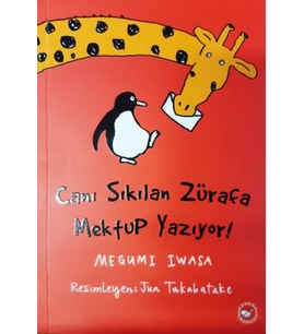 Canı Sıkılan Zürafa Mektup Yazıyor! (Ciltsiz)