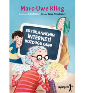 Büyükannenin İnterneti Bozduğu Gün!