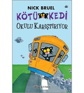 Kötü Kedi Okulu Karıştırıyor /