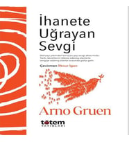 İhanete Uğrayan Sevgi