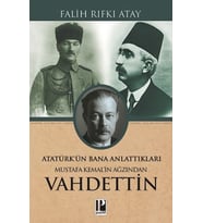 Mustafa Kemal’in Ağzından Vahdettin