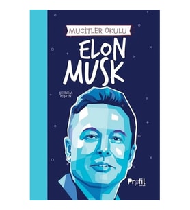 Elon Musk - Mucitler Okulu