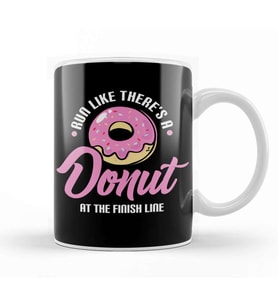 Funny Run Like There's a Donut At The Finish Line Kupa Bardak Porselen