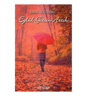 Eylül Gitsin Artık