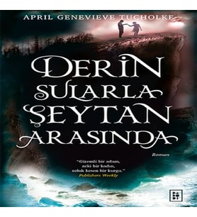 Derin Sularla Şeytan Arasında (Işıltı Serisi - 1.)