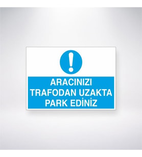 Aracınızı Trafodan Uzakta Park Ediniz