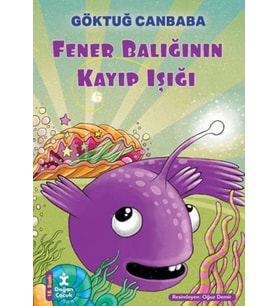 Fener Balığının Kayıp Işığı