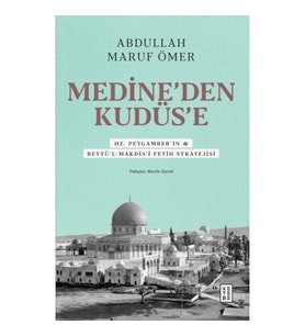 Medine’den Kudüs’e