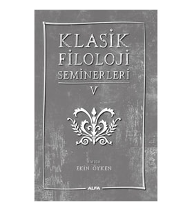 Klasik Filoloji Seminerleri 5